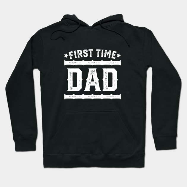 First Time Dad - Best Gift For New Fathers #1 Hoodie by SalahBlt